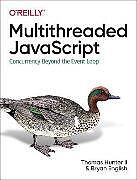 Couverture cartonnée Multithreaded JavaScript de Thomas Hunter Ii, English Bryan