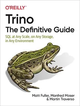 E-Book (epub) Trino: The Definitive Guide von Matt Fuller