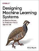 Couverture cartonnée Designing Machine Learning Systems de Chip Huyen