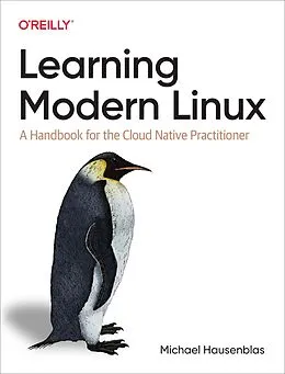 E-Book (pdf) Learning Modern Linux von Michael Hausenblas