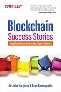 E-Book (pdf) Blockchain Success Stories von John Hargrave, Evan Karnoupakis
