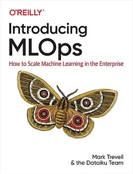 E-Book (pdf) Introducing MLOps von Mark Treveil, Nicolas Omont, Clement Stenac