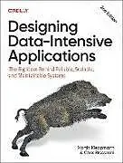 Kartonierter Einband (Kt) Designing Data-Intensive Applications von Kleppmann Martin, Chris Riccomini