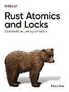 Couverture cartonnée Rust Atomics and Locks de Mara Bos
