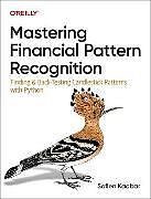 Couverture cartonnée Mastering Financial Pattern Recognition de Sofien Kaabar