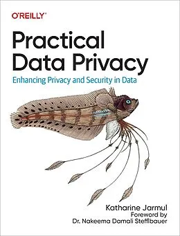 E-Book (pdf) Practical Data Privacy von Katharine Jarmul