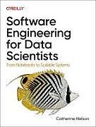 Couverture cartonnée Software Engineering for Data Scientists de Catherine Nelson
