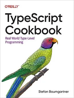 E-Book (epub) TypeScript Cookbook von Stefan Baumgartner