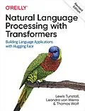E-Book (epub) Natural Language Processing with Transformers, Revised Edition von Lewis Tunstall, Leandro von Werra, Thomas Wolf