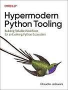 Couverture cartonnée Hypermodern Python Tooling de Claudio Jolowicz