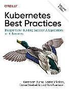 Kartonierter Einband Kubernetes Best Practices, 2e von Brendan Burns, Eddie Villalba, Dave Strevel