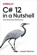 E-Book (pdf) C# 12 in a Nutshell von Joseph Albahari