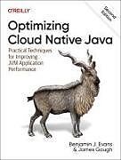 Couverture cartonnée Optimizing Cloud Native Java de Benjamin J Evans, James Gough