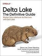 Couverture cartonnée Delta Lake: The Definitive Guide de Lee Denny, Tristen Wentling, Scott Haines