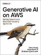 Couverture cartonnée Generative AI on AWS de Chris Fregly, Antje Barth, Shelbee Eigenbrode