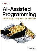 Kartonierter Einband AI-Assisted Programming von Tom Taulli