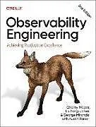 Kartonierter Einband Observability Engineering von Charity Majors, Liz Fong-Jones, George Miranda