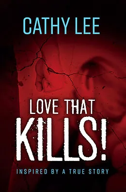E-Book (epub) LOVE THAT KILLS! von Cathy Lee