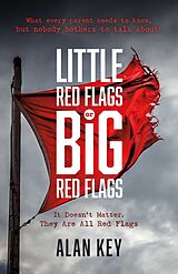 eBook (epub) &quote;Little Red Flags or Big Red Flags&quote; de Alan Key