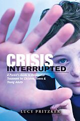 eBook (epub) Crisis Interrupted de Lucy Pritzker