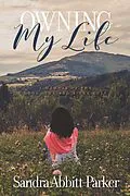 E-Book (epub) Owning My Life von Sandra Abbitt-Parker