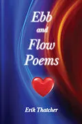 E-Book (epub) Ebb and Flow Poems von Erik Thatcher