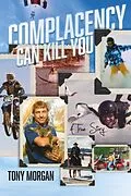 E-Book (epub) Complacency Can Kill You von Tony Morgan