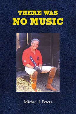 eBook (epub) There Was No Music de Michael Peters