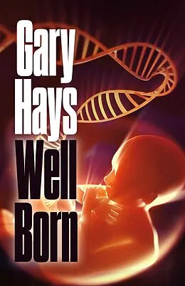 E-Book (epub) Well Born von Gary Hays