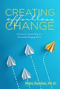 E-Book (epub) Creating Effortless Change von Marc Hanlan Ph. D.