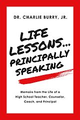 eBook (epub) Life Lessons...Principally Speaking de Charlie Burry