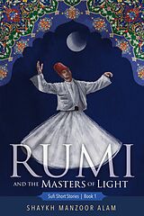 eBook (epub) Rumi and the Masters of Light de Shaykh Manzoor Alam