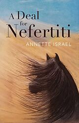 eBook (epub) Deal for Nefertiti de Annette Israel