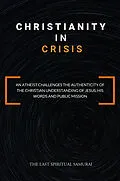 E-Book (epub) Christianity in Crisis von The Last Spiritual Samurai