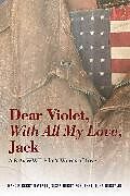 E-Book (epub) Dear Violet, With all my Love, Jack von Marcia Havener, Susan Pokorski, John Berry