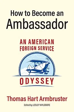 E-Book (epub) How to Become an Ambassador von Thomas Armbruster