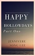 E-Book (epub) Happy Hollowdays von JenniVere Song Lee