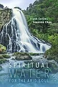 E-Book (epub) Spiritual Water for the Arid Soul von Frank Collins