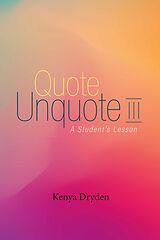 eBook (epub) Quote Unquote III de Kenya Dryden