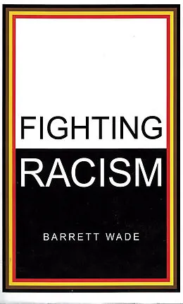 E-Book (epub) Fighting Racism von Barrett Wade
