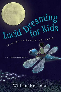 E-Book (epub) Lucid Dreaming for Kids von William Herndon