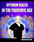 E-Book (epub) Optimum Health in the Pandemic Age von Rolando Toyos Md