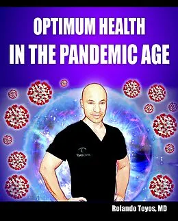 E-Book (epub) Optimum Health in the Pandemic Age von Rolando Toyos Md