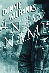 eBook (epub) New Name de Donnie Wilbanks