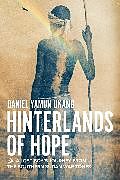 eBook (epub) Hinterlands of Hope de Daniel Yamun Ukang