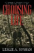 eBook (epub) Choosing Life de Leslie A. Sussan