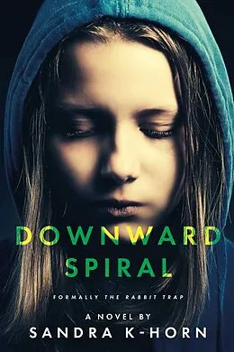 E-Book (epub) Downward Spiral von Sandra K-Horn