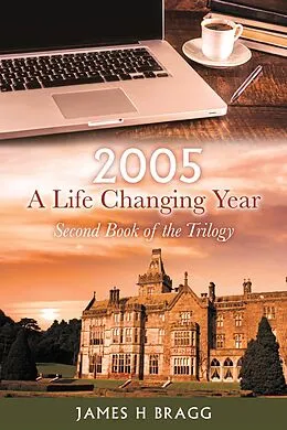 E-Book (epub) 2005 A life Changing Year von James H Bragg