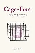 E-Book (epub) Cage-Free von A. Michele