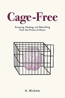 E-Book (epub) Cage-Free von A. Michele